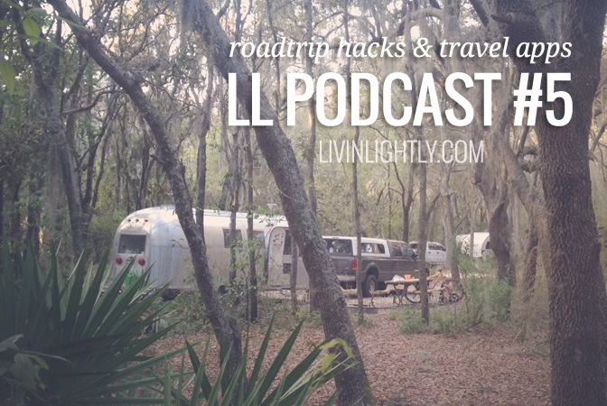 LLP#5 – Roadtrip Hacks & Travel Apps